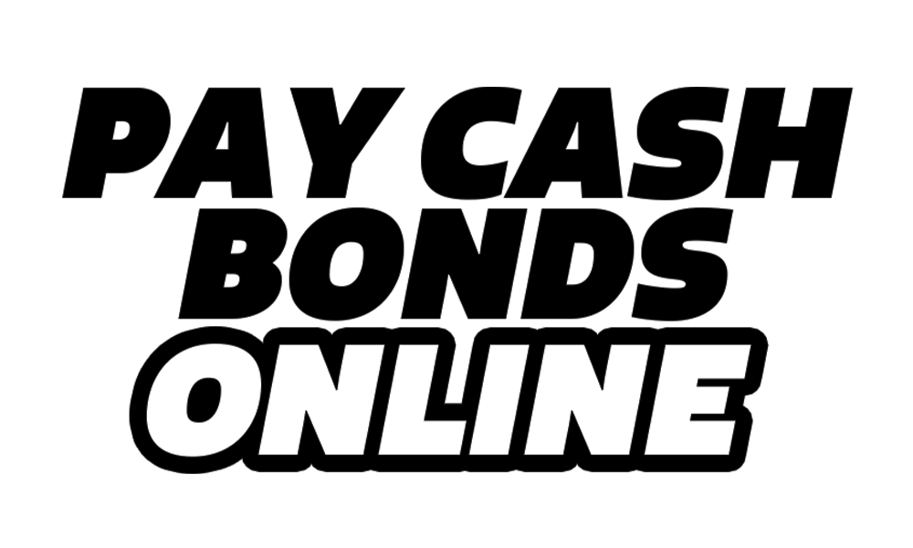 Pay Cash Bonds Online